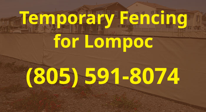 Temporary Fence in Lompoc from Fence Factory Rentals
