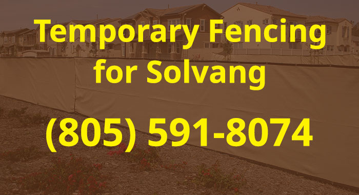 Temporary Fence in Solvang from Fence Factory Rentals